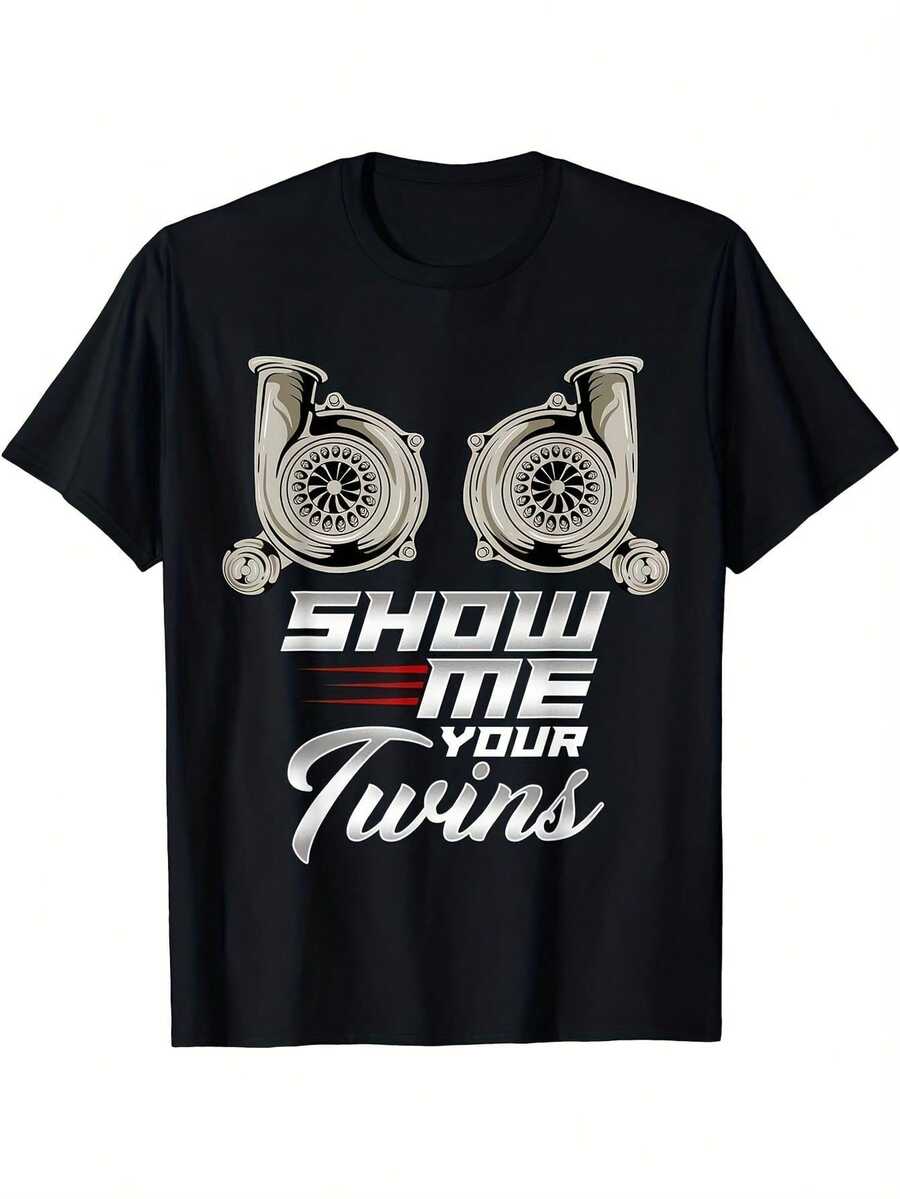 MenS Funny Turbo Racing Show Me Your Twins TTs Graphic T-Shirt - 100% 180gsm Retro Turbocharger Design With Twins Text & Racing Turbo Art, Black Casual Short Sleeve Round Neck Tee For Motorsport Enthusiasts, All-Season Comfort, Machin Valentine's Day - Black - View 1