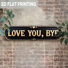 1pc 2D Flat - Vintage Iron Wall Plaque With "LOVE YOU, BYE" Text, Suitable For Romantic Farewell Decor In Farmhouse Style Bedroom, Living Room, Wedding And Anniversary, Size: 9.98 X 39.98 Cm, Pre-Drilled Holes As Shown - Multicolor - View 3