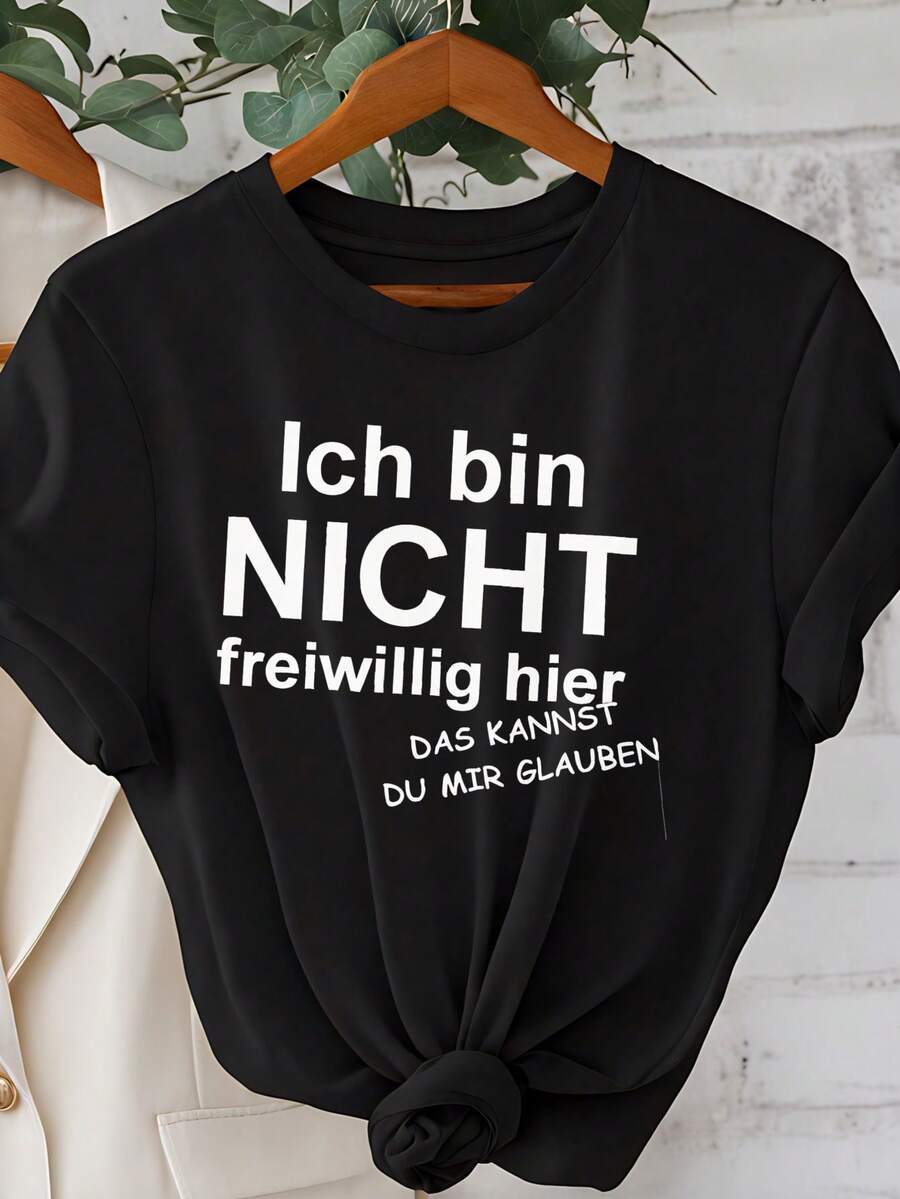 Women's Round-Neck T-Shirt, 220g, White, With German Text Print "I Am NOT Here Voluntarily" - Casual & Comfortable, Machine Washable, Suitable For All Seasons, Everyday T-Shirt | Humorous Text T-Shirt | Machine Washable Sleeping Pad On Top - Black - View 1