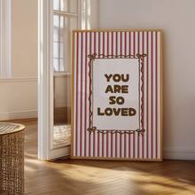 1pc Unframed "You Are So Loved" Striped Poster Decor, Suitable For Art Spaces, Apartments, Living Rooms, Bedrooms, Back To School, And Fashionable Dorms - Stripe - View 4