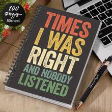 1 Retro Spiral Notebook - "I Was Right, But No One Listened" Humorous Diary, Suitable For Office, Colleagues, Employees, Team, Adults, Boss - Vintage Design, Colorful Textured Cover - H - View 3