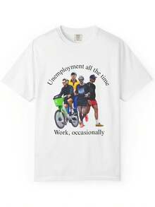 - Unemployment All The Time, Work Occasionally T-Shirt| Funny Graphic Tee - White - View 4