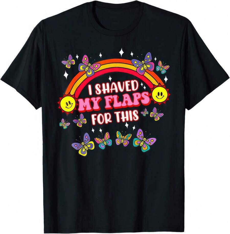 I Shaved My Flaps For This Funny Joke Humour T Shirt UK - Black - View 1