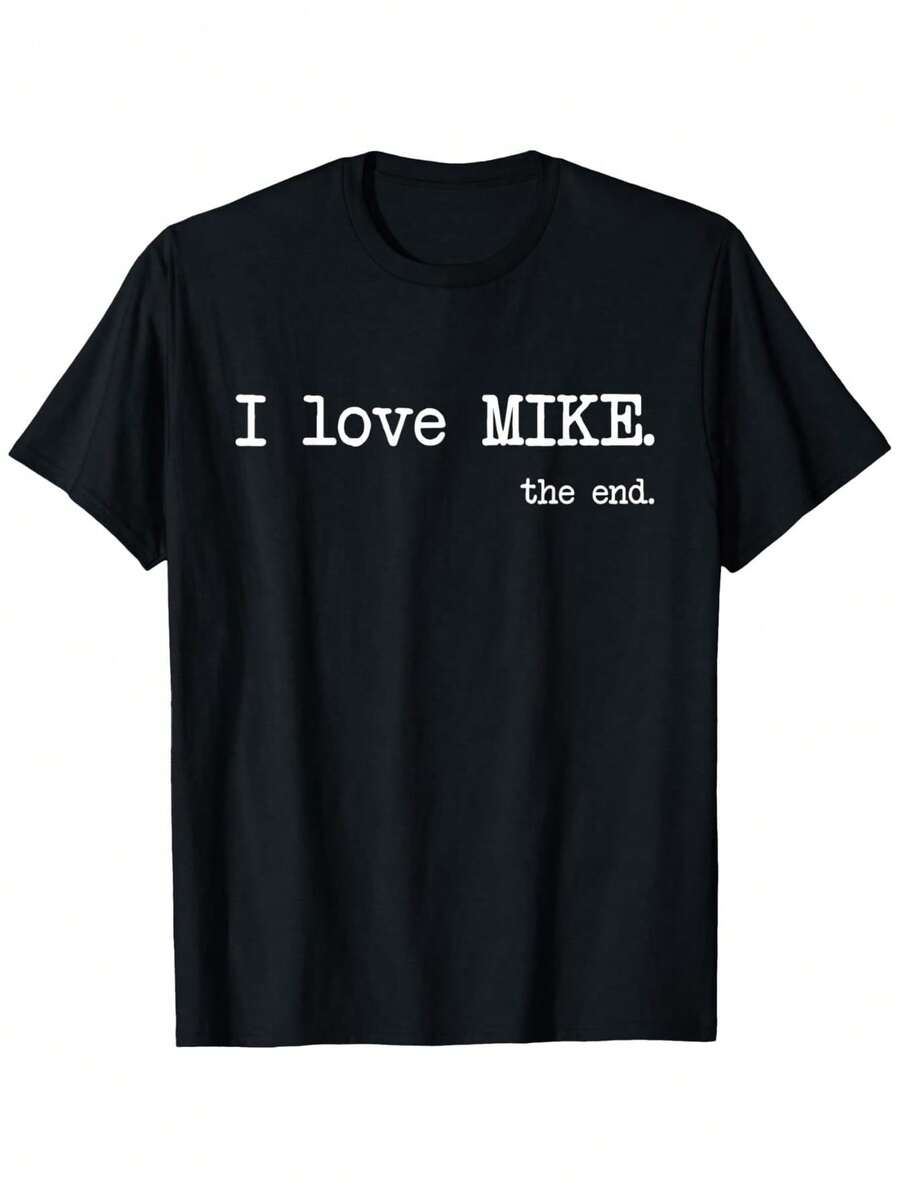 Funny "I Love Mike The End" T-Shirt For & - 100% Cotton Comfortable Casual Short Sleeve Tee With Iconic Phrase, Slightly Elastic Round Neck, S-XXXL Sizes (Machine Washable, Year-Round Wear) - màu đen - Xem 1