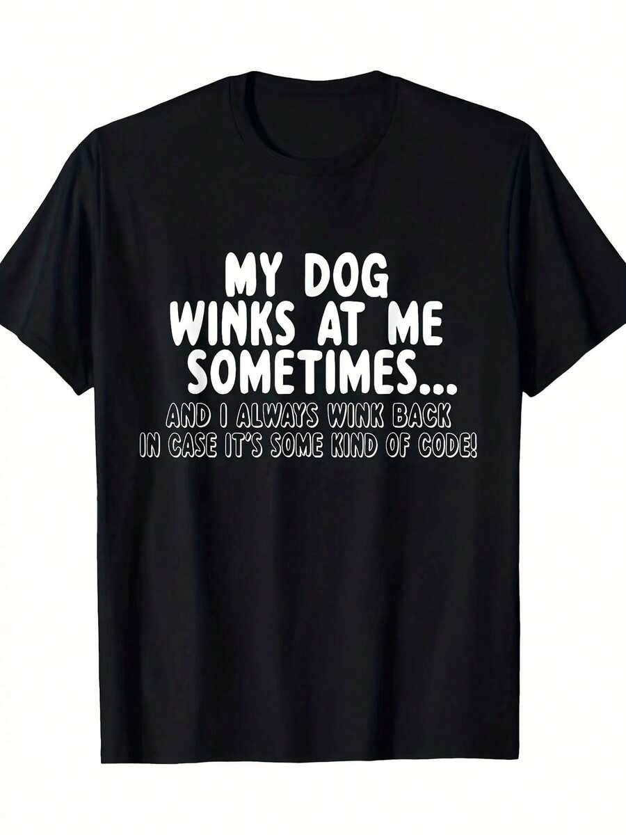 Camiseta Gráfica para Hombre con Estampado de Mi Perro Me Hace Ojos de Gato| Camiseta negra de manga corta con cuello redondo y divertida frase sobre perros, ligera y transpirable, perfecta para amantes de los perros, ideal para atuendos relajados, uso diario, regalo único para amantes de mascotas, talla grande. - Negro - Ver 1