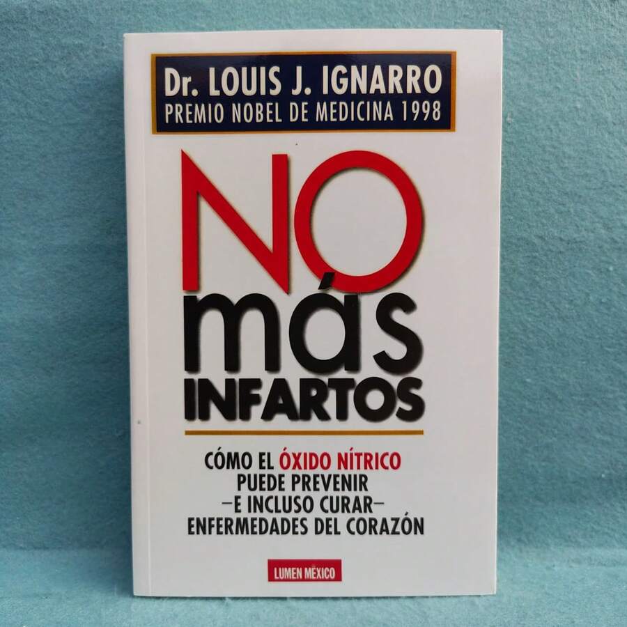No mas infartos: como el oxido nitrico puede prevenir e incluso curar enfermedades del corazon - Libro único - Ver 1