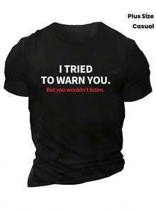 Intenté avisarte, pero lo ignoraste.Esta es una camiseta casual de talla grande y a la moda para 2026, perfecta para el uso diario, fiestas y salidas. - Negro - Ver 1