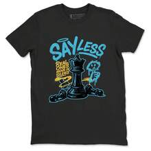 Say Less Graphic Tee. Streetwear Best Sneaker Fit Graphic-Shirt.  11s - Black - View 1