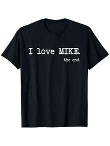 Funny "I Love Mike The End" T-Shirt For & - 100% Cotton Comfortable Casual Short Sleeve Tee With Iconic Phrase, Slightly Elastic Round Neck, S-XXXL Sizes (Machine Washable, Year-Round Wear) - màu đen - Xem 2