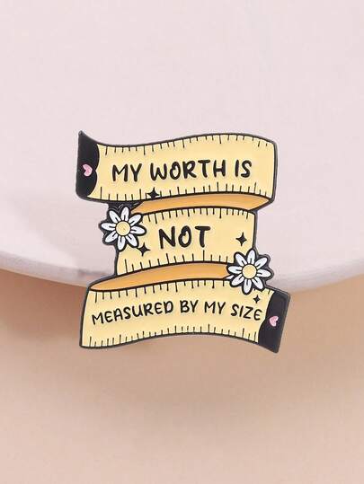 Enamel Badge "My Worth Is Not Just About My Size", Inspiring Accessory Suitable For Self-Identity Advocates