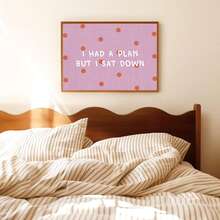 1pc Minimalist "I Have A Plan" Funny Quote Unframed Decorative Poster, Suitable For Living Room, Bedroom, Dorm Decor - Polka Dot Font - View 2
