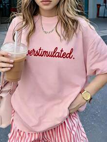 1 chiếc áo thun nữ tay ngắn cổ tròn dáng rộng in chữ "Overstimulated", màu hồng casual mùa hè. - Hồng - Xem 2