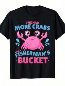 More Crabs Than A Fisherman's Bucket - Funny Rude T-Shirt - Black - View 1
