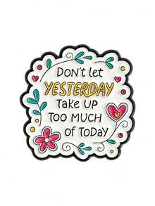 Inspirational Cartoon English Brooch, "Today Is A Brand New Day" Positive Energy Metal Badge, Student Backpack Canvas Bag Decor Pin, Niche INS Style Accessory, Healing Gift For Girlfriends And Friends - Multicolor - View 5