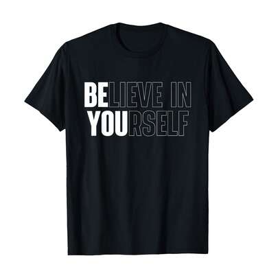Believe In Yourself Motivational Quote Inspiration Positive T-Shirt Small, Women's 100% Cotton Relaxed Crew Neck Tee, Summer & Vacation Outfits For Women, Soft & Breathable Daily Essential
