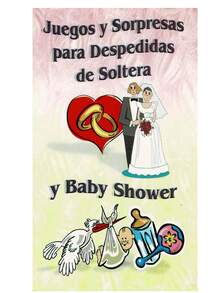Juegos Y Sorpresas Para Despedidas De Soltera Y Baby Shower - Esta Obra Posee Una Increíble Utilidad Para Organizar Fiestas Para Despedidas De Soltera Y Baby Shower – Contiene Juegos Y Actividades Para Dichas Celebraciones - Libro único - Ver 2