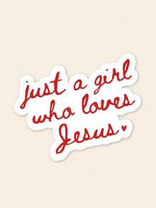 "Just A Girl Who Loves Jesus" Aesthetic Sticker, Cute Christian Faith Decal For Laptop & Kindle, Red Script Typography, Religious Gift For Women & Teens - Multicolor - View 1