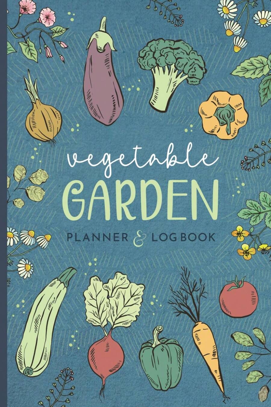Vegetable Garden Planner And Logbook: From Sowing To Harvest, A Monthly Gardening Journal For Organizing And Tracking Your Gardens Growth - White - View 1