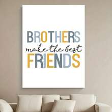 Enmarcado  en lienzo  de varios tamaños: Los hermanos son los mejores amigos, 2D plano, perfecto para la decoración de habitaciones. - Enmarcado - Ver 1
