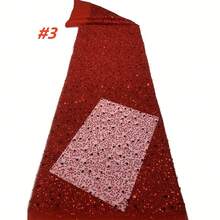 2024年尼日利亚法式串珠亮片蕾丝面料，奢华非洲亮片蕾丝，适合缝制女士派对礼服 - 彩色 - 查看 61