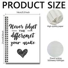 1pc Inspirational "Never Forget The Difference You Make" Spiral Notebook, 100 Pages High Capacity, 50 Sheets. Suitable For Work Records, Study Notes, School Daily Use. Whether As A Graduation Gift, Birthday Present, Diary Writing, Or Daily Planning, It Is An Excellent Gift Choice. - E - View 6