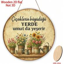 YM 2D Flat, 1-Piece Turkish "Flowers Bloom, Then You See" Wooden Wall Hanging Sign - Round Decoration With Turkish Phrase, Suitable For Home, Cafe, Garden, Modern Decor/Pine Tree Room Decoration, 2D Flat - 8.03*8.04英寸 - 查看 2