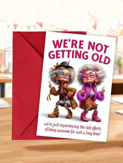 1 Set Funny Birthday Cards For Women - "We're Not Getting Older, Just Getting A New Look!" Interesting Birthday Cards, Fashionable Grandma Design, Cartoon Pattern, Paper Material, Humorous Greeting Cards, Suitable As Gifts For Moms, Grandmas And Best Friends, Party Invitations