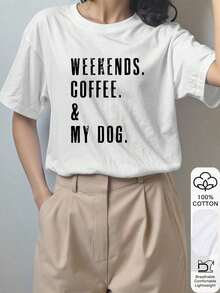 Women's Loose-Fitting T-Shirt, "WEEKENDS COFFEE&MY DOG" Print, 100% Cotton, White, Short Sleeve, Graphic Design, Casual Summer Top, For Vacation, Travel, Beach, Resort Wear. - 黑色 - 查看 7