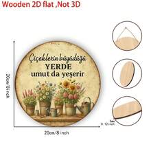 YM 2D Flat, 1-Piece Turkish "Flowers Bloom, Then You See" Wooden Wall Hanging Sign - Round Decoration With Turkish Phrase, Suitable For Home, Cafe, Garden, Modern Decor/Pine Tree Room Decoration, 2D Flat - 8.03*8.04英寸 - 查看 3