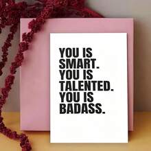 1pc, You Is Smart. You Is Talented. You Is . Humorous Graduation, New Job, Promotion Greeting Card, Graduation Gifts, Small Gifts For Friends And Classmates - One Size Fits All - View 2