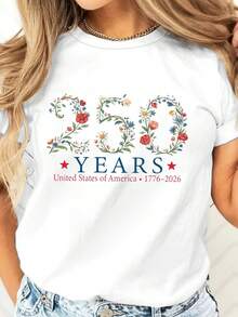 Casual T-Shirt Floral 250 Years United States Of America 1776 2026 Independence Day Celebration Patriotic Design For Women Men Casual Wear Summer Outfit Party Gift - trắng - Xem 1