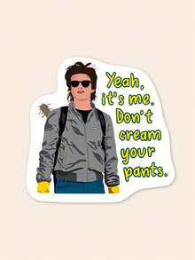 Hình dán hài hước "Đừng có tè ra quần" của Steve Harrington, câu nói dí dỏm từ chương trình truyền hình retro thập niên 80, thích hợp dán lên laptop và Kindle, quà tặng nghệ thuật dành cho người hâm mộ. - Nhiều màu - Xem 1