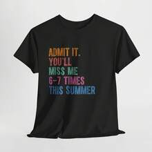 Last Day Of School Shirt, Admit It You'll  6-7 Times This Summer Shirt - 黑色 - 查看 5