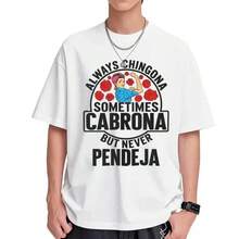 100% Cotton T-Shirt 'Always Chingona Sometimes Cabrona But Never Pendeja' For Empowering Latina Women, Mid-Length, Short Sleeve, Round Neck, Cotton Summer T-Shirt - Casual, Classic Style - 白色 - 查看 9