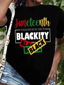 Women Casual T Shirt Juneteenth I M Black Every Day But Today I M Blackity Black Black Print Design For Juneteenth Celebration And Everyday Wear - 黑色 - 查看 1
