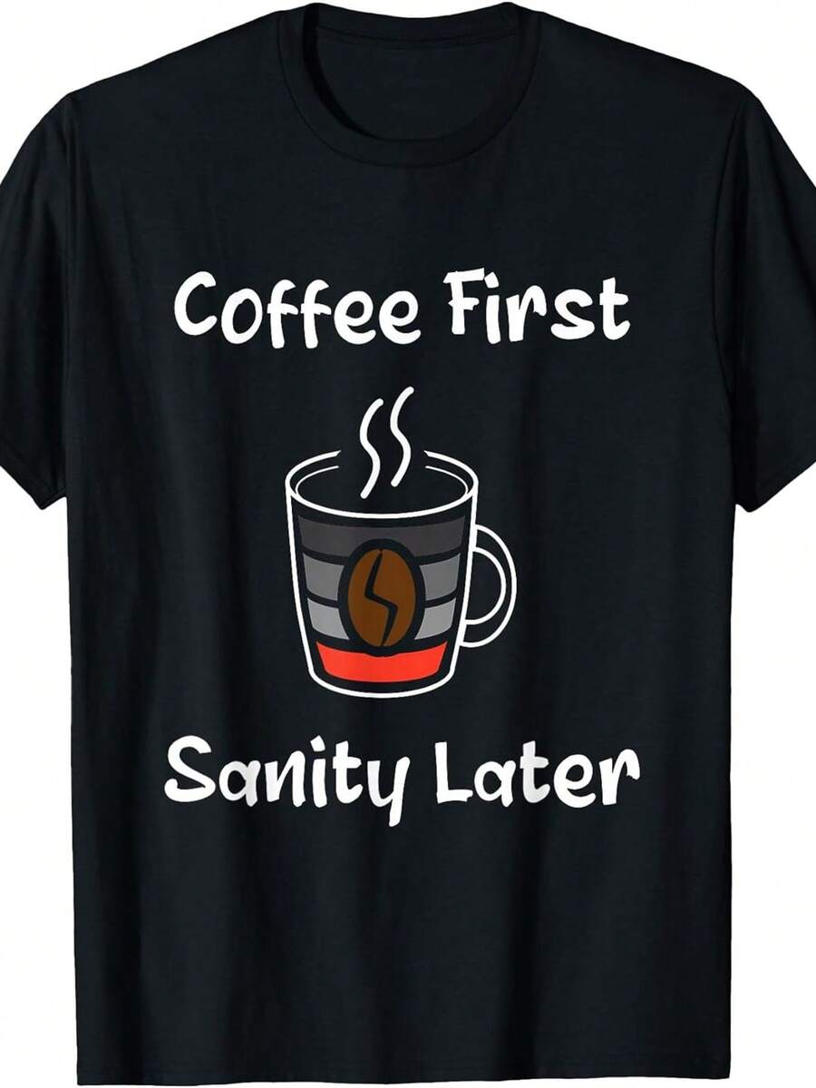 T-Shirt: Coffee First, Healthcare Later - 黑色 - 查看 1