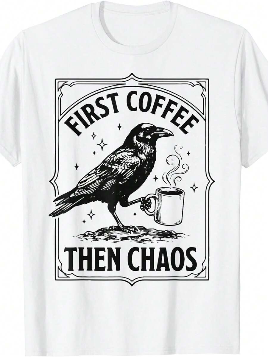 Camiseta First Coffee Then Chaos - Blanco - Ver 1