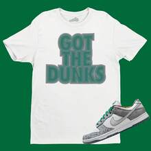 Got The Dunks T-Shirt Matching Dunk Low Philly - Shape - View 1
