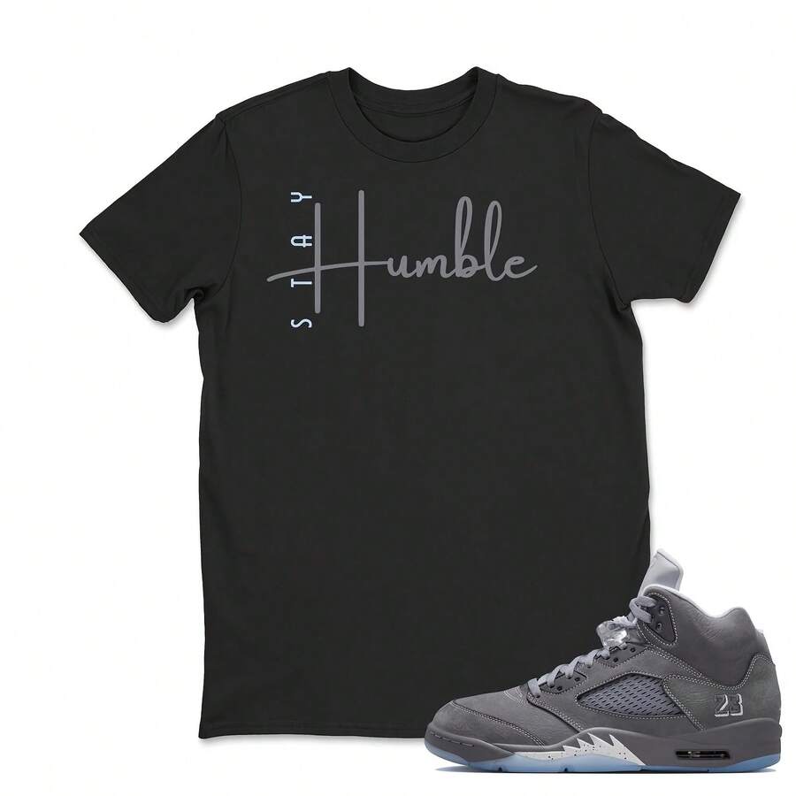 Camiseta a juego con las jordans 5 Wolf Grey, camiseta Stay Humble, el mejor regalo, AJs5, ropa para adultos y niños, sudadera con capucha 5 Wolf Grey. - forma - Ver 1