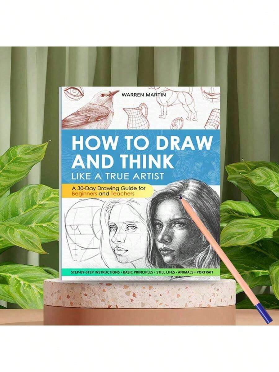 30-Day Painting Guide - From Fundamentals To Step-By-Step Instructions With Detailed Illustrations And Comprehensive Explanations, Paperback: How To Paint And Think Like A True Artist - A - View 1