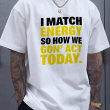 Men'S White T-Shirt With "I MATCH ENERGY SO HOW WE GON' ACT TODAY" Black & Yellow Print | Casual Streetwear, Short Sve, Round Neck,Summer Tee - 白色 - 查看 1