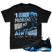 ¡99 PROBLEMAS! Camiseta a juego con las jordans 14 negras y azul universitario, camiseta a juego jordans 14 azul universitario, camiseta a juego retro azul y negro de las 14 - forma - Ver 1