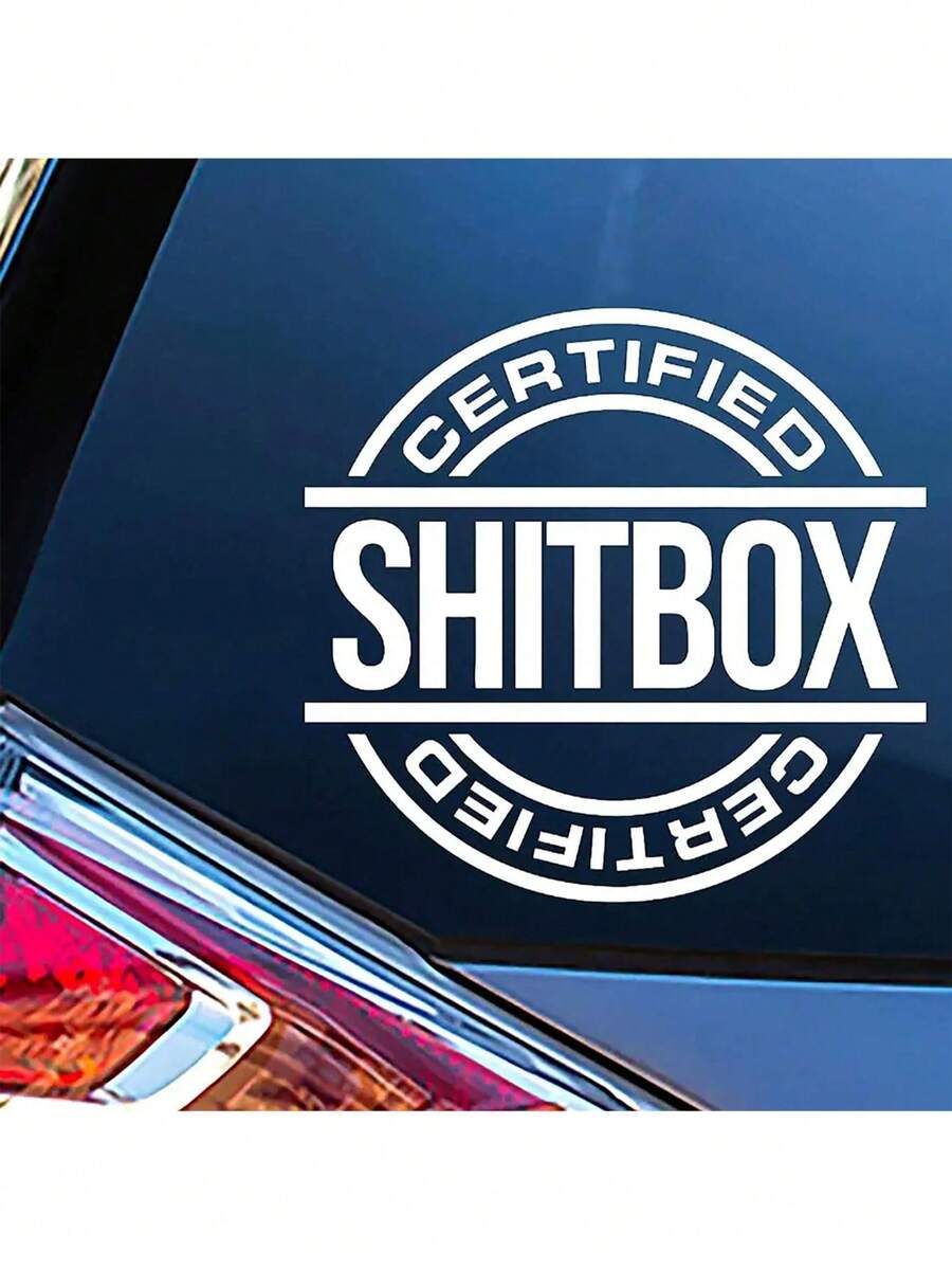 1 miếng dán decal "Certified Shitbox" (Xe tồi tệ) dán cửa sổ xe hơi, xe tải. - A - Xem 1