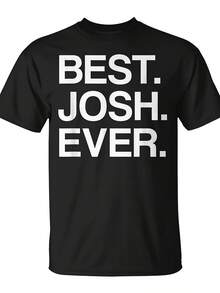 Bestes-Shirt mit dem Namen "Josh Ever" |   Unisex, lässiger Rundhalsausschnitt, leicht dehnbar, normale Passform, geeignet für alle Jahreszeiten, lustiges Weihnachts-Design,  Sommer-Streetwear, hochwertiger Komfort, reiner Druck 220G. - Schwarz - Übersicht 2