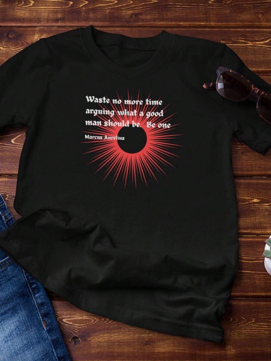 Stoic T-Shirt - Marcus Aurelius Quote - What A Good Man Is - Cotton Tee - màu đen - Xem 1