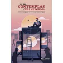 BERACA Book: What You Contemplate Transforms You - Ana Ávila - Single Book - View 1