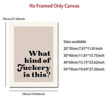 1 Pc Sarcastic & Relatable "What Kind Of Fuckery Is This?" Wall Art Poster, Funny Adult Quote Print, Humorous Office & Home Decor, No Frame - Multicolor - View 5