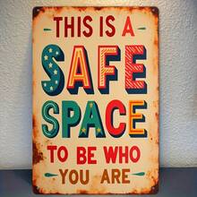 2D Flat, 1 Piece, Iron, Vintage Metal Sign - "This Is A Space, So Be Yourself" - 8x12 Inch Vintage Iron Wall Art, Featuring Bold Colorful Text, Distressed Rustic Look, Perfect For Home, Porch, Garage, Cafe, Bar, Club, Shop Decoration - A Unique Gift For Friends And Family, Metal Wall Art Decoration, Perfect For Room Decoration. - 1PC - View 4