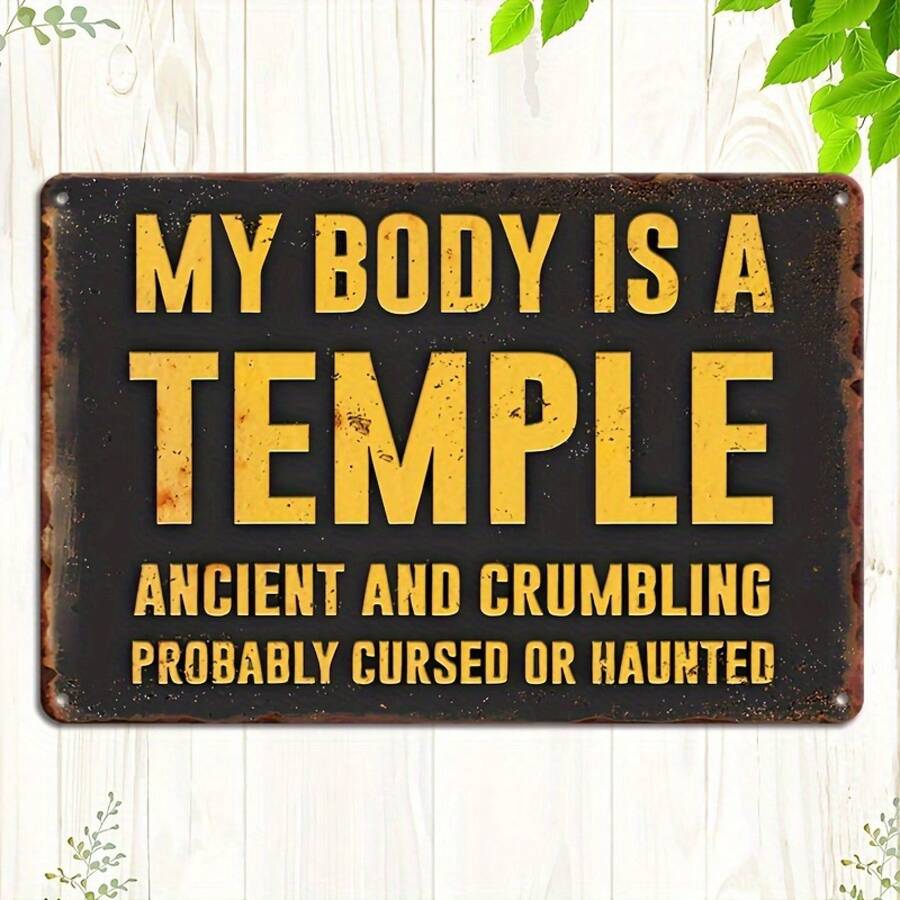 1 Piece Vintage Metal Wall Decoration "My Body Is An Ancient Temple" Funny And Sarcastic Sign - Distressed Iron Art Vintage Decor, Suitable For Indoor/Outdoor Use, Men's Spaces, Garages, Bars, Gardens - Humorous Gift For Halloween, Christmas, Day Of The Dead - 1PC - View 1