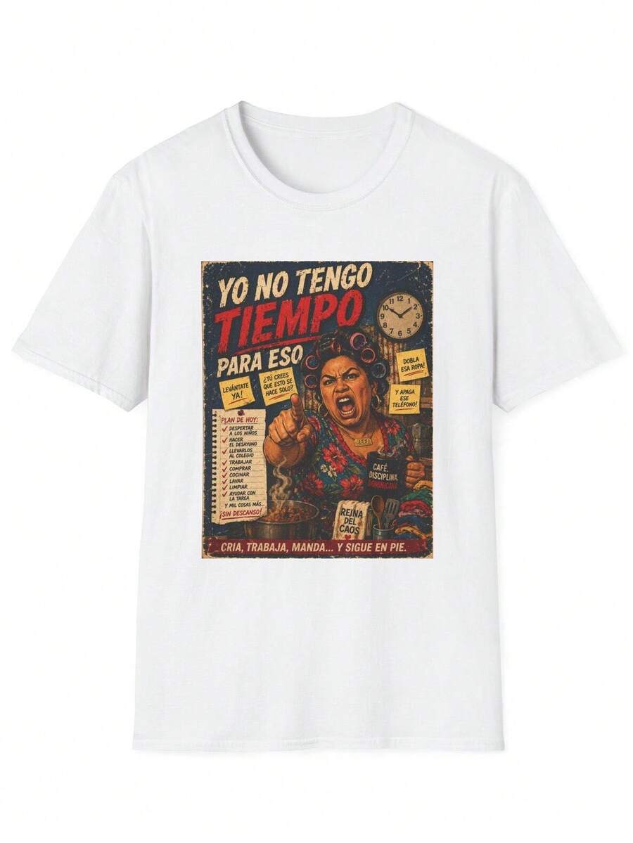 I Don't Have Time For ES1o T1S1Hirt LatinA1 Power R Design - White - View 1